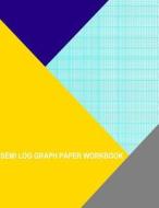 Semi Log Graph Paper Workbook: 180 Divisions (Long Axis 5th 10th Accent by 1 Cycle di Thor Wisteria edito da Createspace Independent Publishing Platform