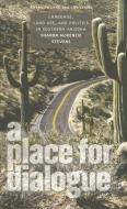 A Place for Dialogue di Sharon McKenzie Stevens edito da University of Iowa Press