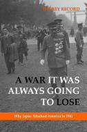 A War It Was Always Going To Lose di Jeffrey Record edito da Potomac Books, Inc.