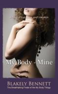 My Body-Mine di Blakely Bennett edito da FANNY PR