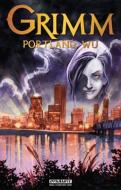 Grimm: Portland, Wu di Marc Gaffen, Kyle McVey edito da Dynamic Forces Inc