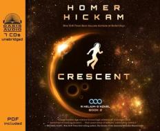 Crescent di Homer Hickam edito da Oasis Audio