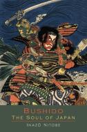 Bushido the Soul of Japan di Inazo Nitobe edito da Martino Fine Books