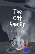 The Cat Family di Billy Lee edito da Christian Faith Publishing, Inc.