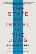 The State of Israel vs. the Jews di Sylvain Cypel edito da Other Press (NY)