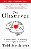 The Observer di Todd Stottlemyre edito da MADE FOR SUCCESS PUB