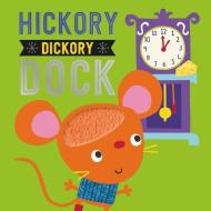 Hickory Dickory Dock di Thomas Nelson edito da Make Believe Ideas