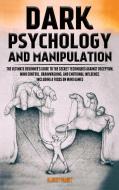 Dark Psychology and Manipulation di Albert Piaget edito da AD