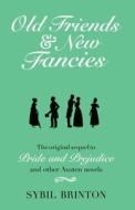 Old Friends and New Fancies di Sybil Brinton edito da Hesperus Press Ltd.
