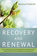 Recovery And Renewal di Baylissa Frederick, Bliss Johns edito da Jessica Kingsley Publishers