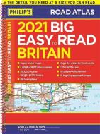 Easy To Read Britain Road Atlas A3 2021 di Philip's Maps edito da Philips