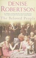 The Beloved People di Denise Robertson edito da Little Books Ltd