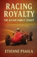 Racing Royalty di Etienne Psaila edito da Independently Published