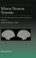 Mirror Neuron Systems edito da Humana Press Inc.
