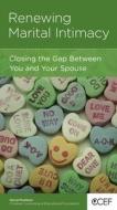 Renewing Marital Intimacy: Closing the Gap Between You and Your Spouse di David Powlison edito da New Growth Press