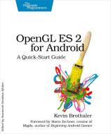 OpenGL ES 2 for Android di Kevin Brothaler edito da The Pragmatic Programmers