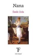 Nana di Emile Zola edito da Createspace Independent Publishing Platform