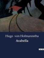 Arabella di Hugo von Hofmannstha edito da Culturea