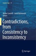 Contradictions, from Consistency to Inconsistency edito da Springer International Publishing