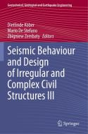 Seismic Behaviour and Design of Irregular and Complex Civil Structures III edito da Springer International Publishing