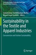 Sustainability in the Textile and Apparel Industries edito da Springer International Publishing
