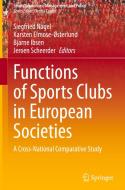 Functions of Sports Clubs in European Societies edito da Springer International Publishing