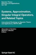 Systems, Approximation, Singular Integral Operators, and Related Topics edito da Birkhäuser Basel