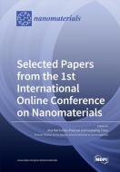 Selected Papers from the 1st International Online Conference on Nanomaterials edito da MDPI AG