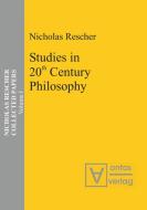 Studies in 20th Century Philosophy di Nicholas Rescher edito da De Gruyter