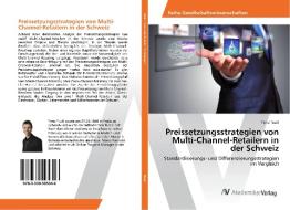 Preissetzungsstrategien von Multi-Channel-Retailern in der Schweiz di Timo Truöl edito da AV Akademikerverlag