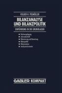 Bilanzanalyse Und Bilanzpolitik di Volker H. Peemoller edito da Gabler