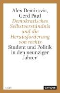 Demokratisches Selbstverständnis und die Herausforderung von rechts di Alex Demirovic, Gerd Paul edito da Campus Verlag