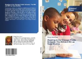 Reading In The Chicago Public Schools: T di MARGIE MARIE NEAL edito da Lightning Source Uk Ltd