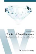 The Art of Grey Diamonds di Coralynn Weinrich edito da AV Akademikerverlag