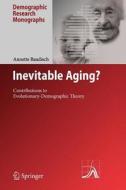 Inevitable Aging? di Annette Baudisch edito da Springer Berlin Heidelberg