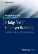 Erfolgsfaktor  Employer Branding edito da Springer-Verlag GmbH