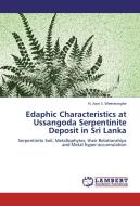 Edaphic Characteristics at Ussangoda Serpentinite Deposit in Sri Lanka di H. Asiri S. Weerasinghe edito da LAP Lambert Academic Publishing