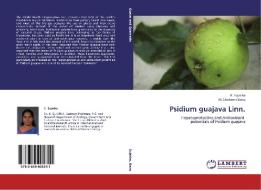 Psidium guajava Linn. di K. Sujatha, M. Shakeera Banu edito da LAP Lambert Academic Publishing