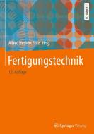 Fertigungstechnik edito da Springer-Verlag GmbH