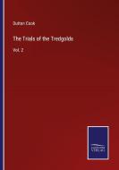 The Trials of the Tredgolds di Dutton Cook edito da Salzwasser-Verlag