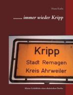 ....... immer wieder Kripp di Horst Krebs edito da Books on Demand