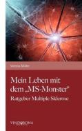 Mein Leben mit dem "MS-Monster" di Verena Müller edito da Vindobona Verlag