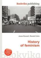History Of Feminism edito da Book On Demand Ltd.