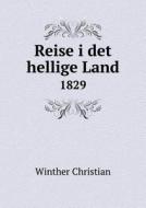 Reise I Det Hellige Land 1829 di Prokesch Von Osten, Winther Christian edito da Book On Demand Ltd.