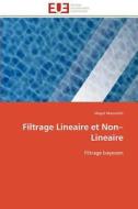 Filtrage Lineaire Et Non-lineaire di Magid Maatallah edito da Editions Universitaires Europeennes