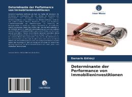 Determinante der Performance von Immobilieninvestitionen di Damaris Githinji edito da Verlag Unser Wissen