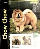 Chow chow di Eric Freeman edito da Editorial Hispano Europea S.A.