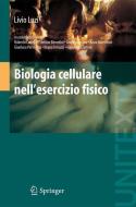 Biologia cellulare nell'esercizio fisico di Livio Luzi edito da Springer-Verlag GmbH