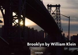 Brooklyn + Klein di William Klein edito da Contrasto