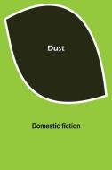 Dust di Domestic Fiction edito da Alpha Editions